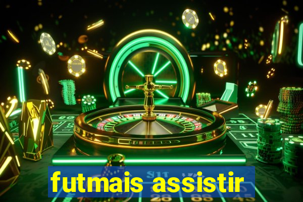 futmais assistir